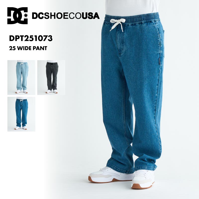 DC SHOES/ディーシー メンズ スケートボード パンツ 25 WIDE PANT 2025