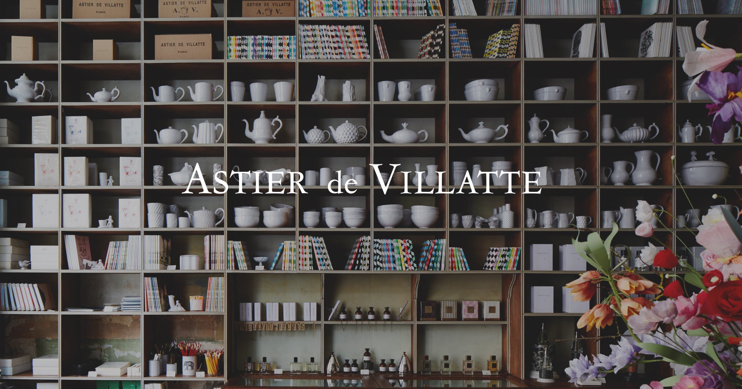 Astier de Villatte | アスティエ ド ヴィラット