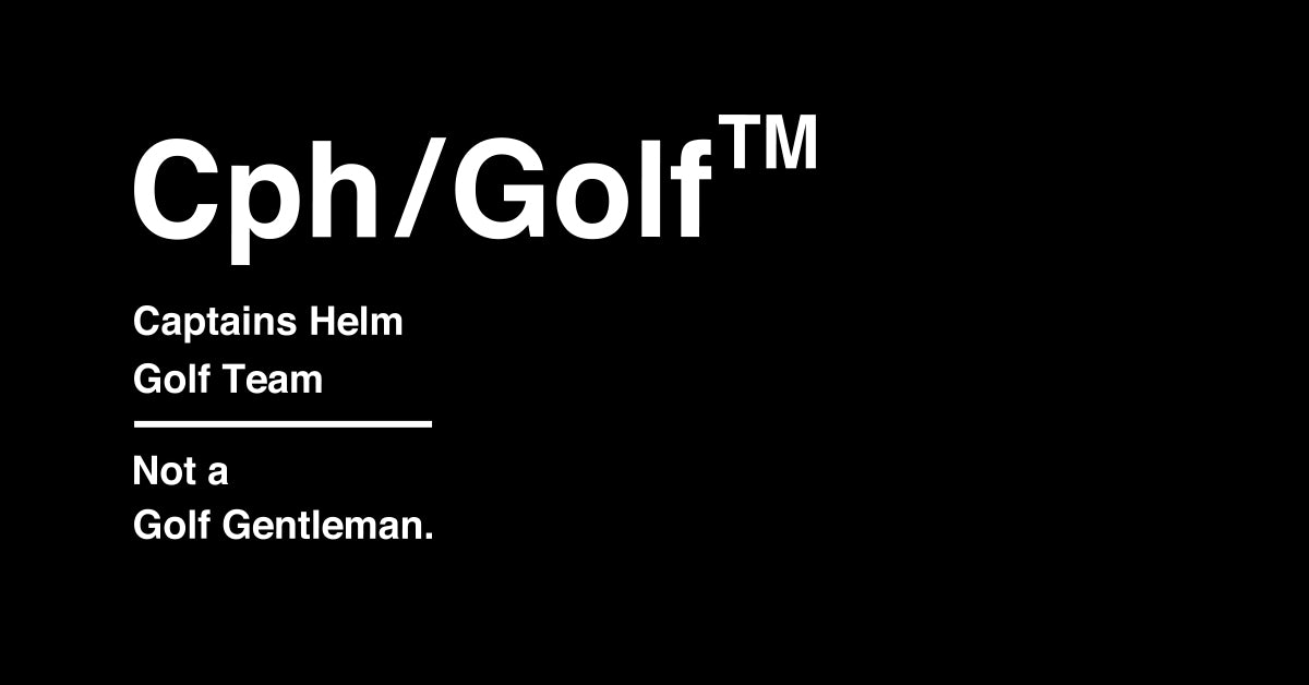 Cph/Golf™️ | I'm Not a Golf Gentleman. – Cph/Golf™︎
