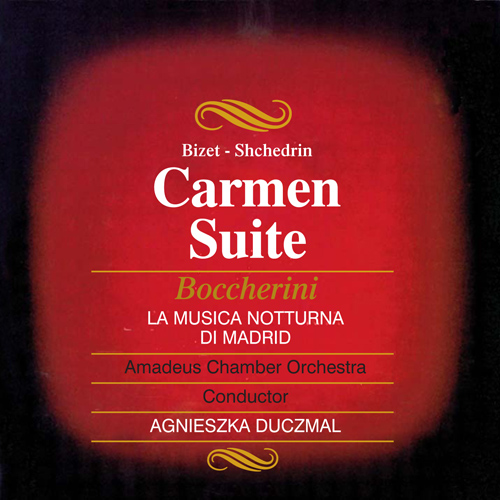 シチェドリン：カルメン組曲／ビゼー：弦楽五重奏曲 Op. 30, No. 6