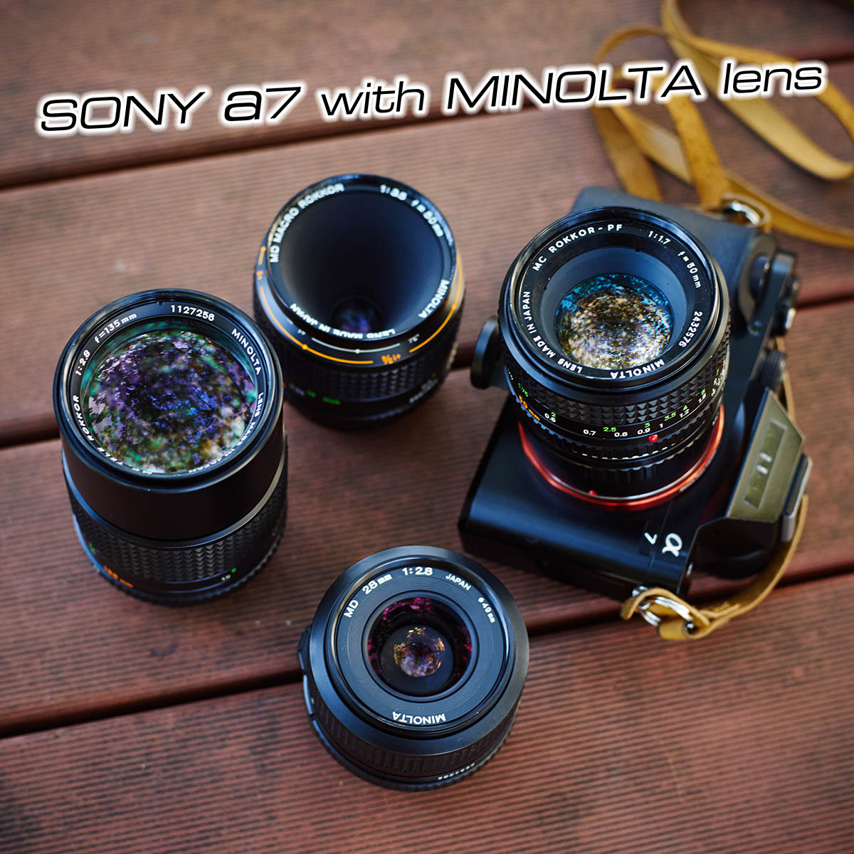 MINOLTAレンズは今が買い！】ある意味正しい組み合わせ → ミノルタ