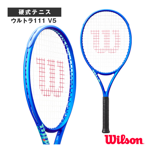 ウィルソン ラケット ]ウルトラ111 ULTRA 111 V5 WR179111 | テニス