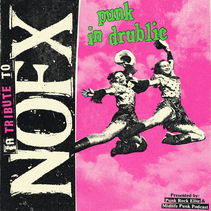 NOFXの名作アルバム『Punk In Drublic』のトリビュート・アルバム配信