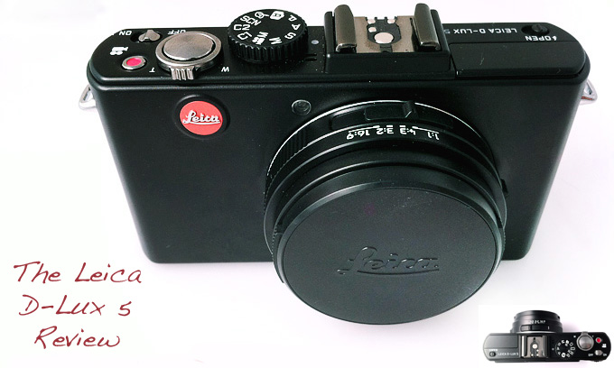 The Leica D-Lux 5 Review | Steve Huff Hi-Fi and Photo