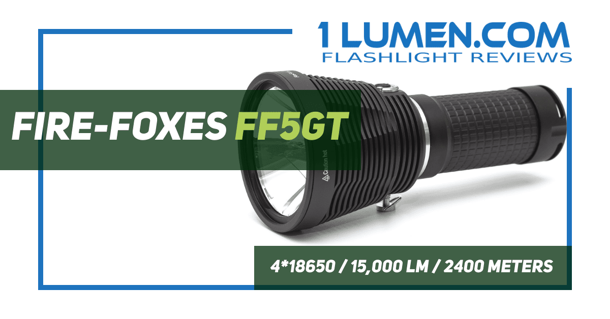 Fire Foxes FF5GT review | HID flashlight with 15,000 lumens and