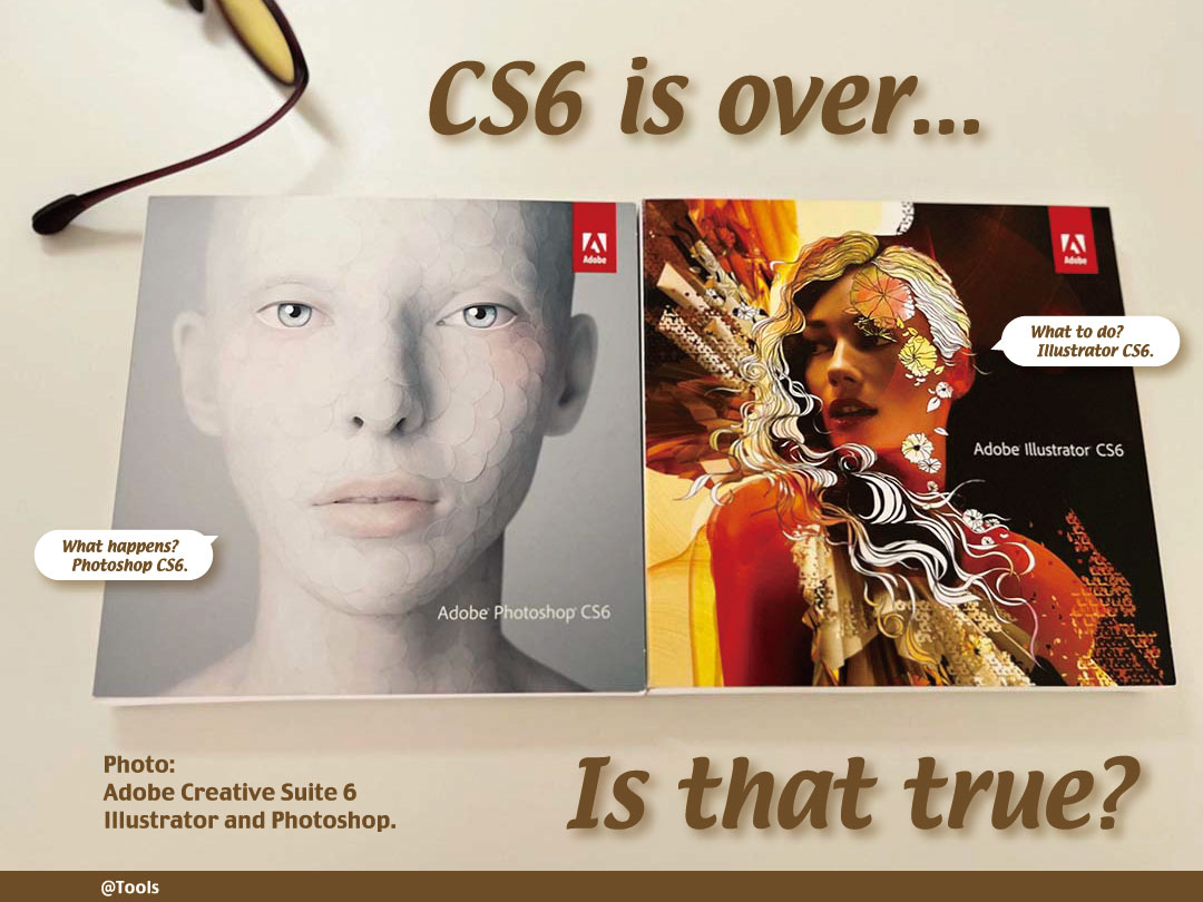 CS6を使い続ける私。Adobeの発表で遂に使えなくなる？in Mac,2024