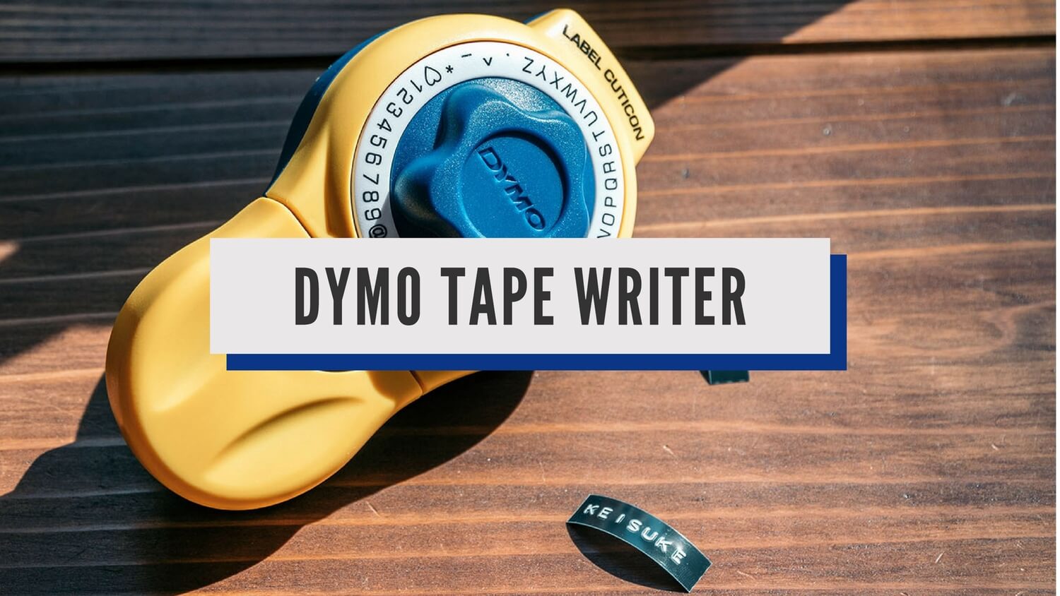 アナログ感が好き。DYMO（ダイモ）のテープライターでおしゃれに