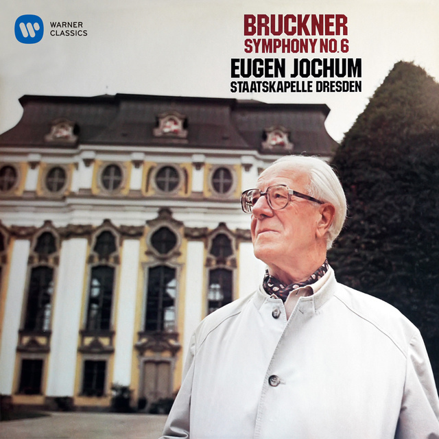 Eugen Jochum / オイゲン・ヨッフム「Bruckner：Symphony No.6