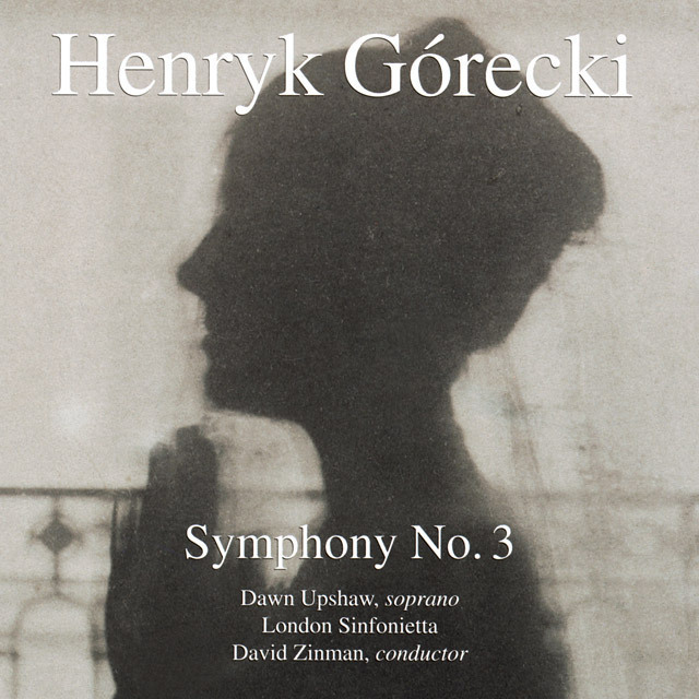Henryk Gorecki : Symphony No.3 Op.36 (1976) / グレツキ：悲歌の