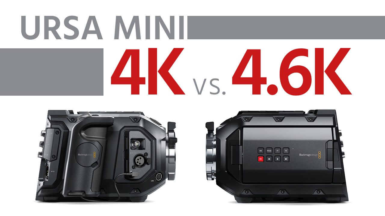 ブラックマジックデザインURSA Mini 4K vs 4.6K — どちらを選ぶ | CineD