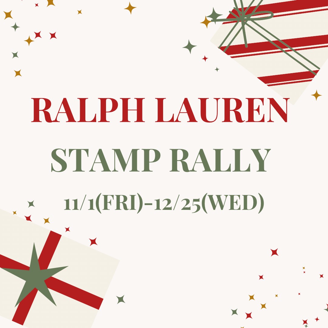ラルフローレン〜スタンプラリー〜｜ショップニュース｜アミコ専門店街