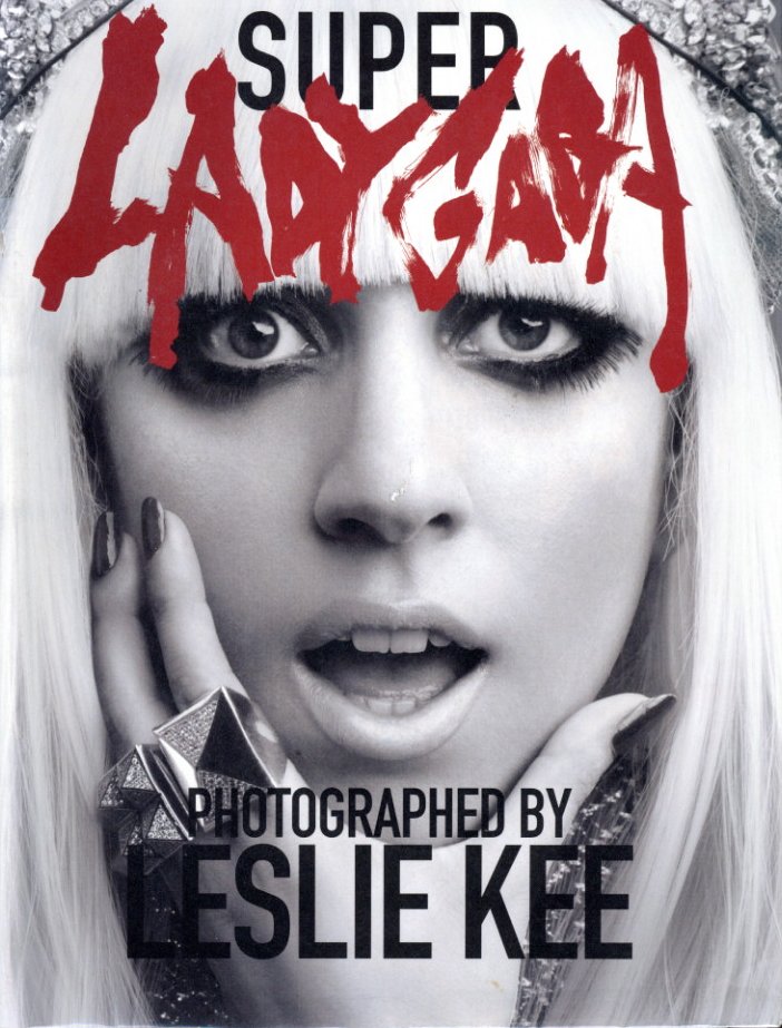 SUPER LADY GAGA PHOTOGRAPHED BY LESLIE KEE / 写真：レスリー・キー
