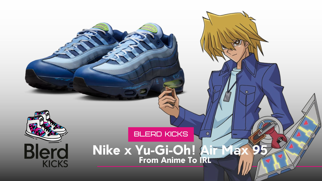 Nike x Yu-Gi-Oh! Air Max 95 Collab Drops Sept 12: Blerd Kicks - Blerd