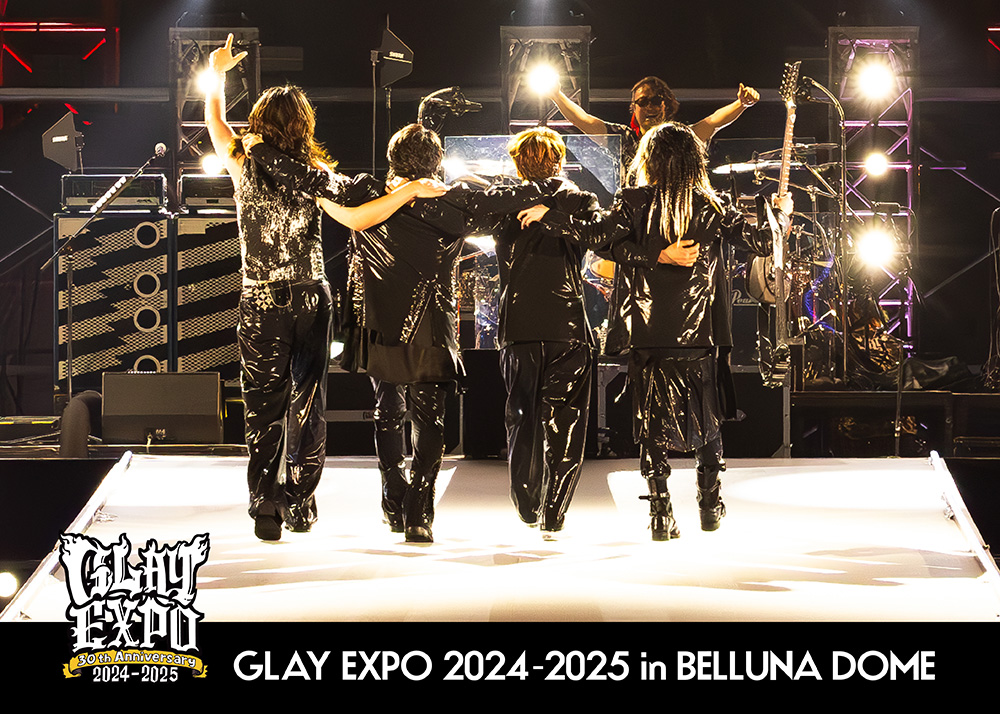GLAY 30th Anniversary GLAY EXPO 2024-2025 in BELLUNA DOME Blu-ray