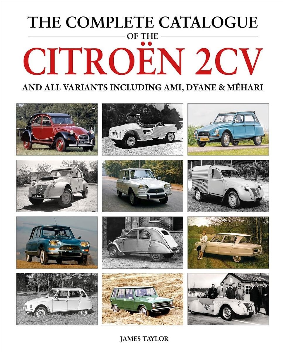 THE COMPLETE CATALOGUE OF THE CITROEN 2CV AND ALL VARIANTS