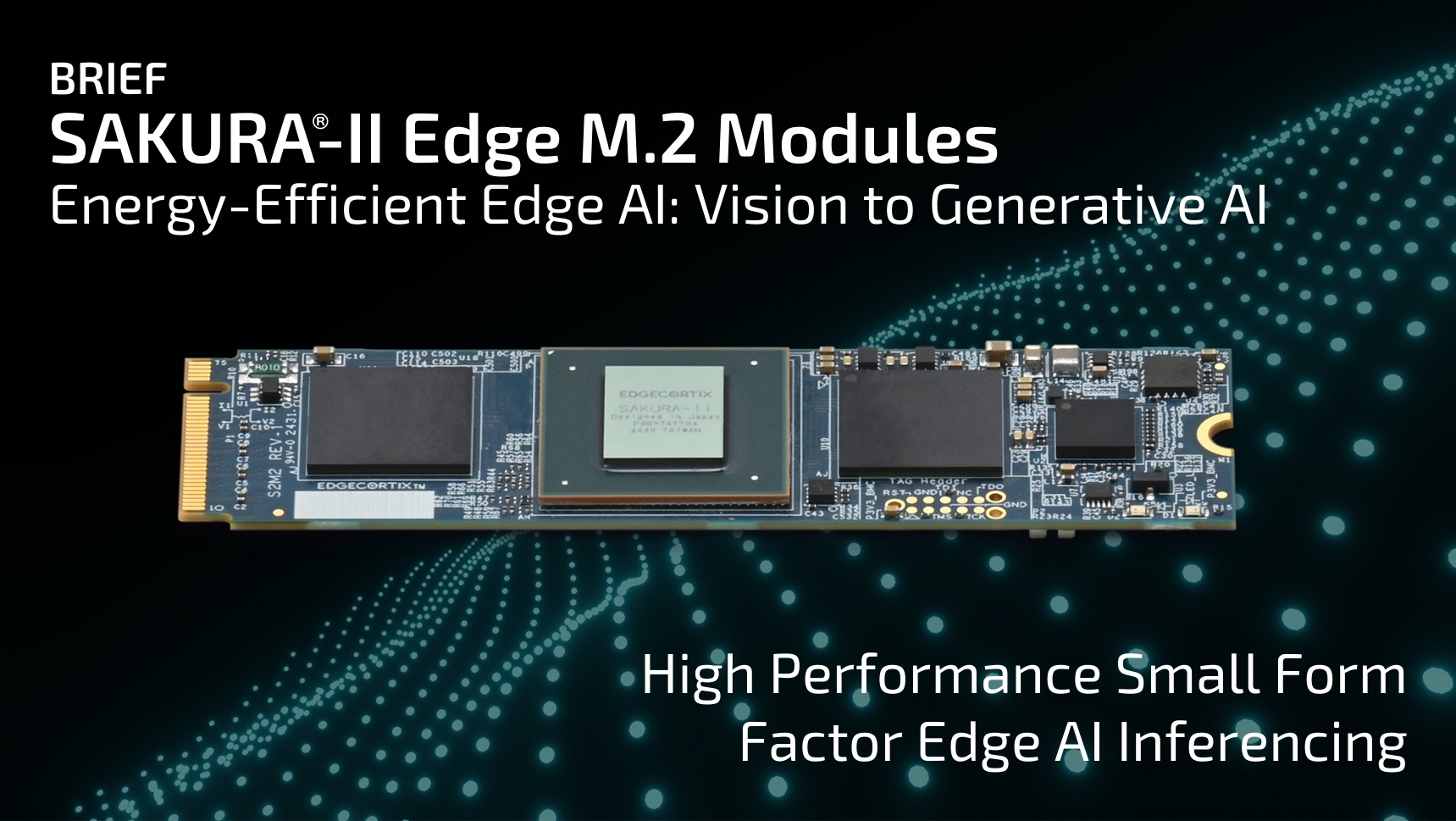 EdgeCortix SAKURA®-II M.2 Modules Brief | EdgeCortix