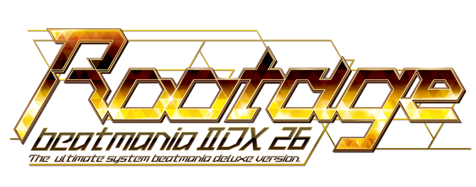 beatmania IIDX 26 Rootage | KONAMI コナミアーケードゲーム製品