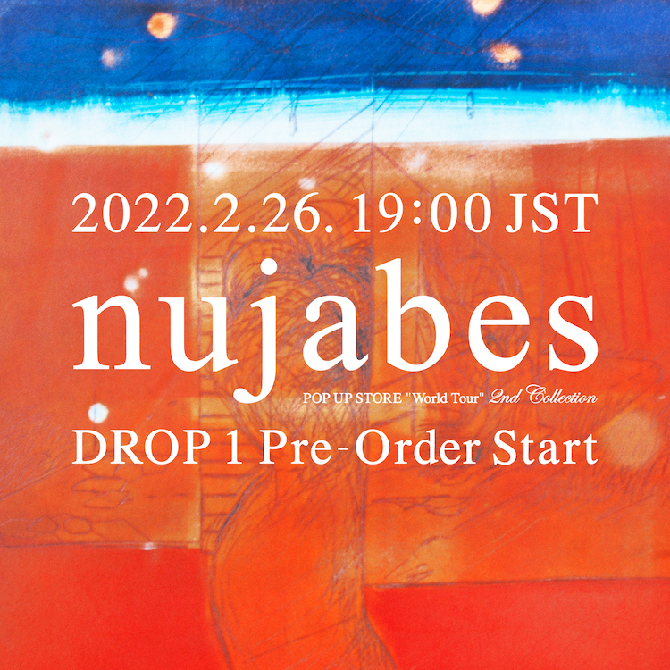 熱狂を再び。ヌジャベスのオフィシャルポップアップツアー、2nd
