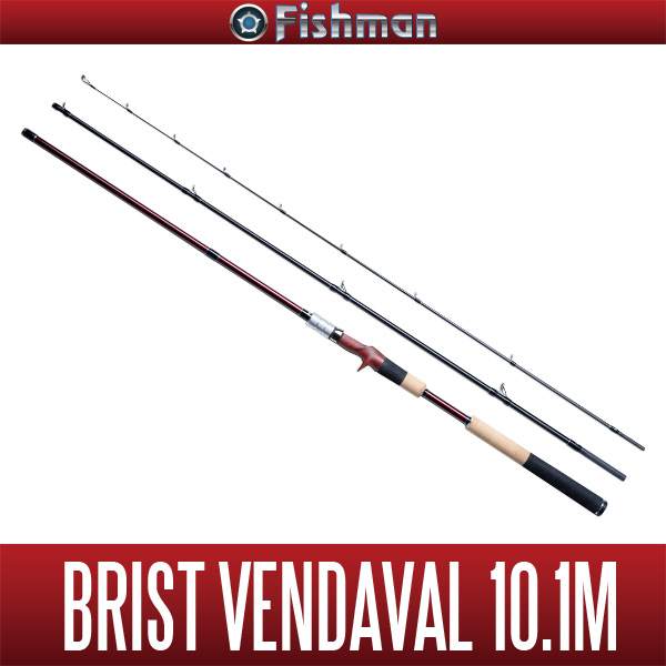 Fishman] BRIST VENDAVAL 10.1M (Rod) - HEDGEHOG STUDIO