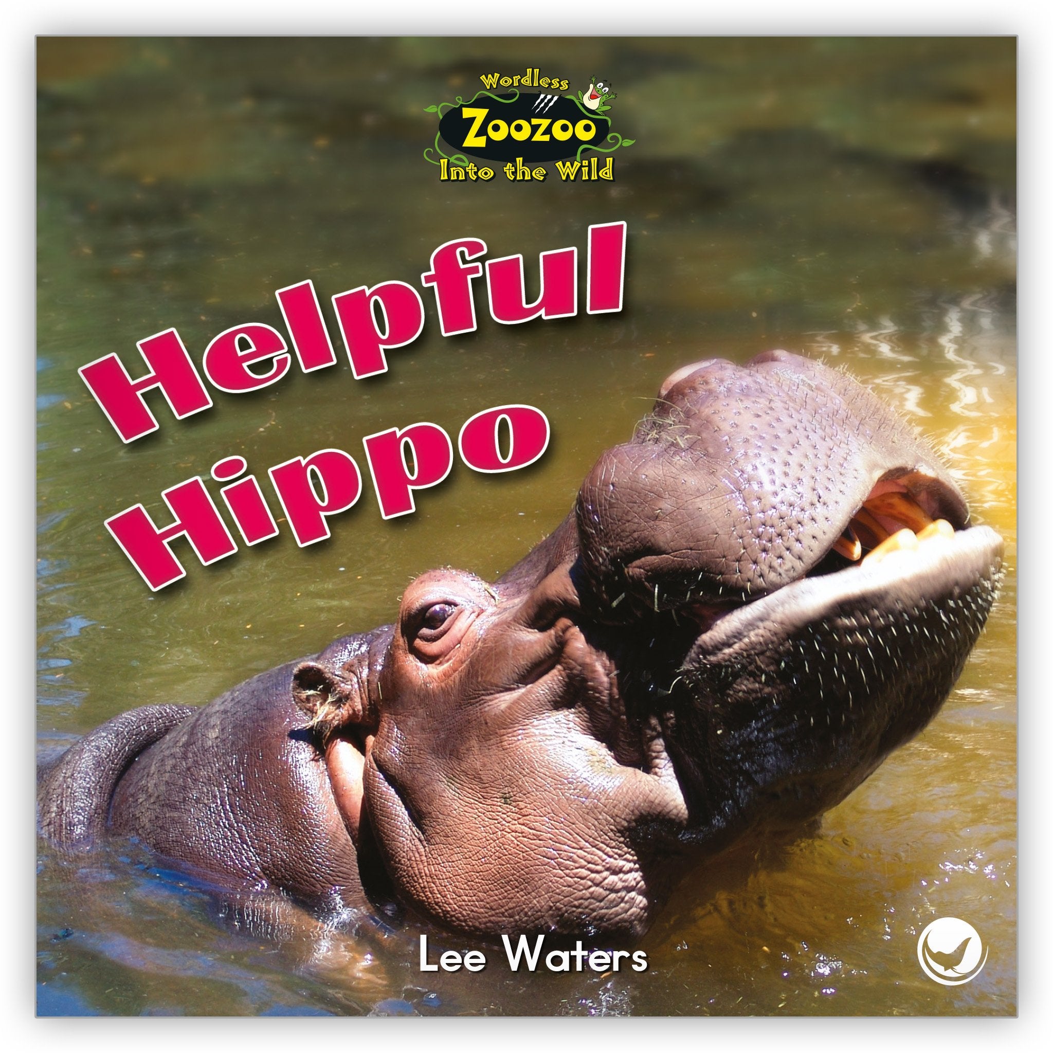 Helpful Hippo - Zoozoo Into the Wild - Hameray Publishing