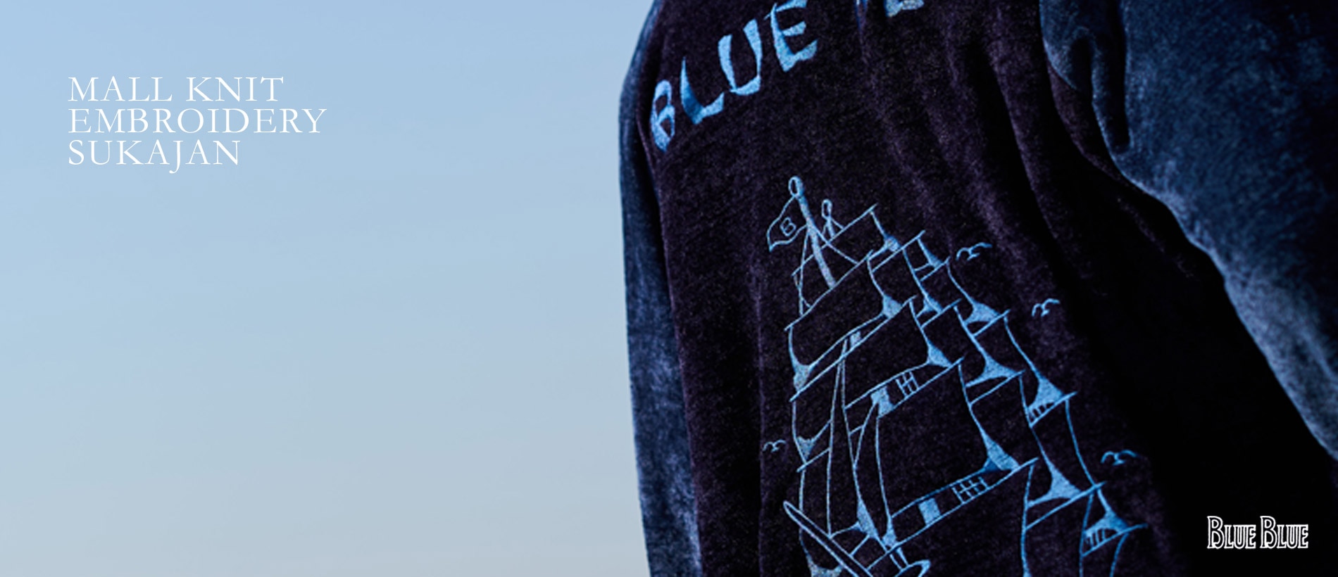 MALL KNIT EMBROIDERY SUKAJAN｜BLUE BLUE | ハリウッドランチ