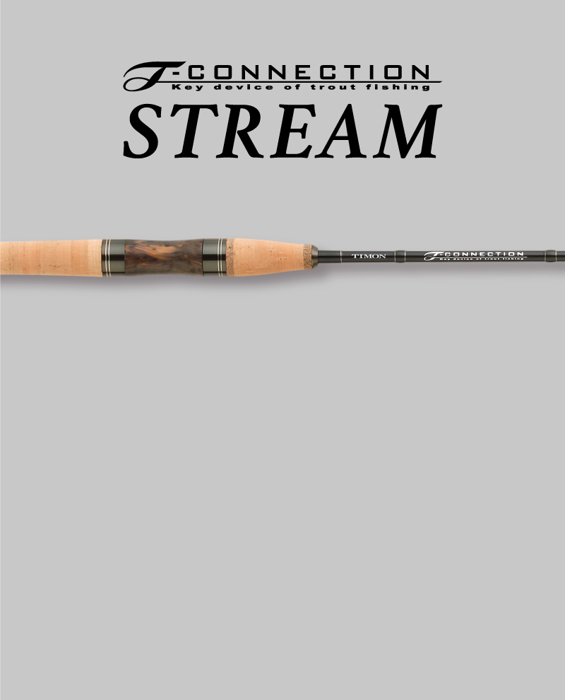 T-CONNECTION STREAM / Tコネクションストリーム - TIMON 鱒・トラウト