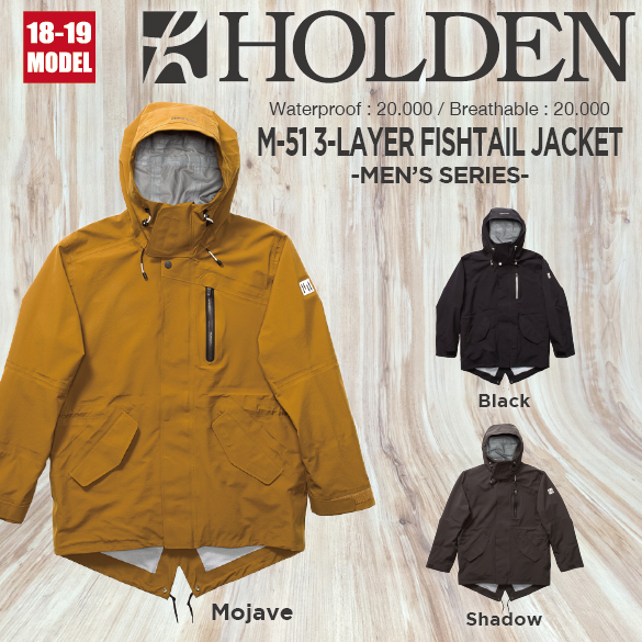 18-19 HOLDEN(ﾎｰﾙﾃﾞﾝ)・M's M-51 3-LAYER FISHTAIL JACKET≪商品一覧≫
