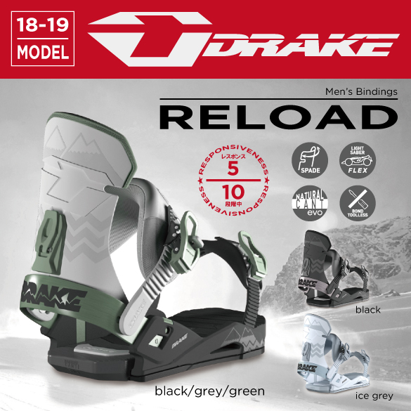 18-19 DRAKE(ﾄﾞﾚｲｸ)・RELOAD [black,black/grey/green,ice grey