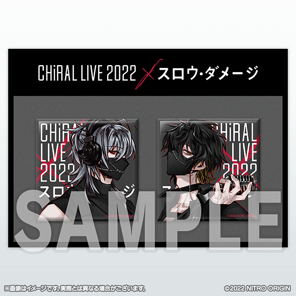 CHiRAL LIVE 2022(キラルライブ2022／キラライ) × スロウ・ダメージ