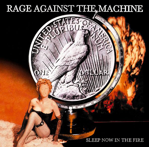 スリープ・ナウ・イン・ザ・ファイアー | レイジ・アゲインスト・ザ