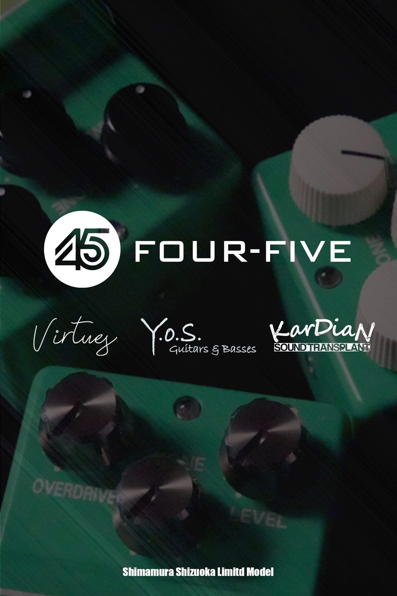 TS808 Four-Five/「Y.O.S.ギター工房」「KarDiaN」「Virtues」3社