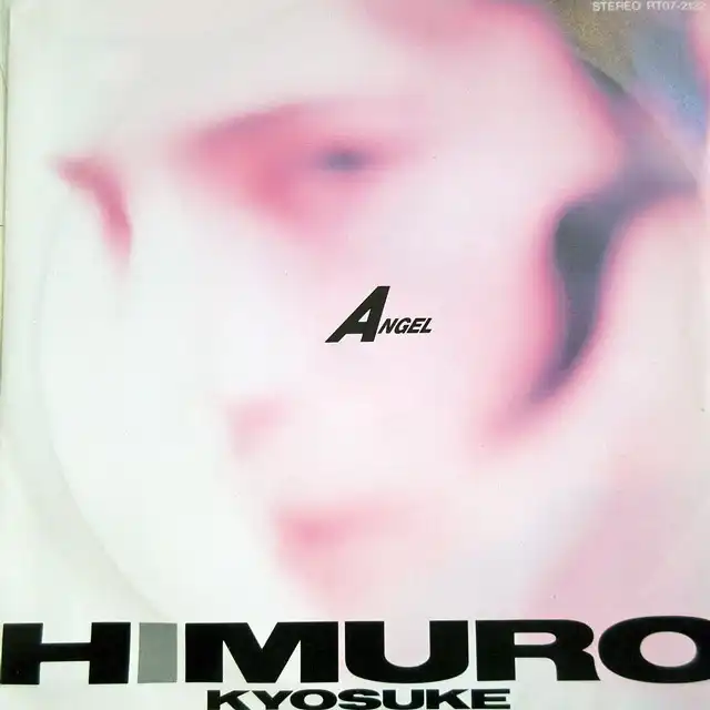 氷室京介 (KYOSUKE HIMURO) / ANGEL [7inch - RT07-2132]：JAPANESE