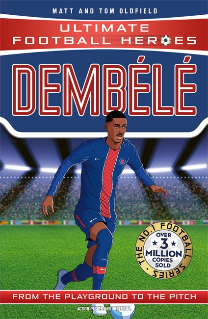 Ultimate Football Heroes: Dembélé (Wing Wizards) by Matt & Tom