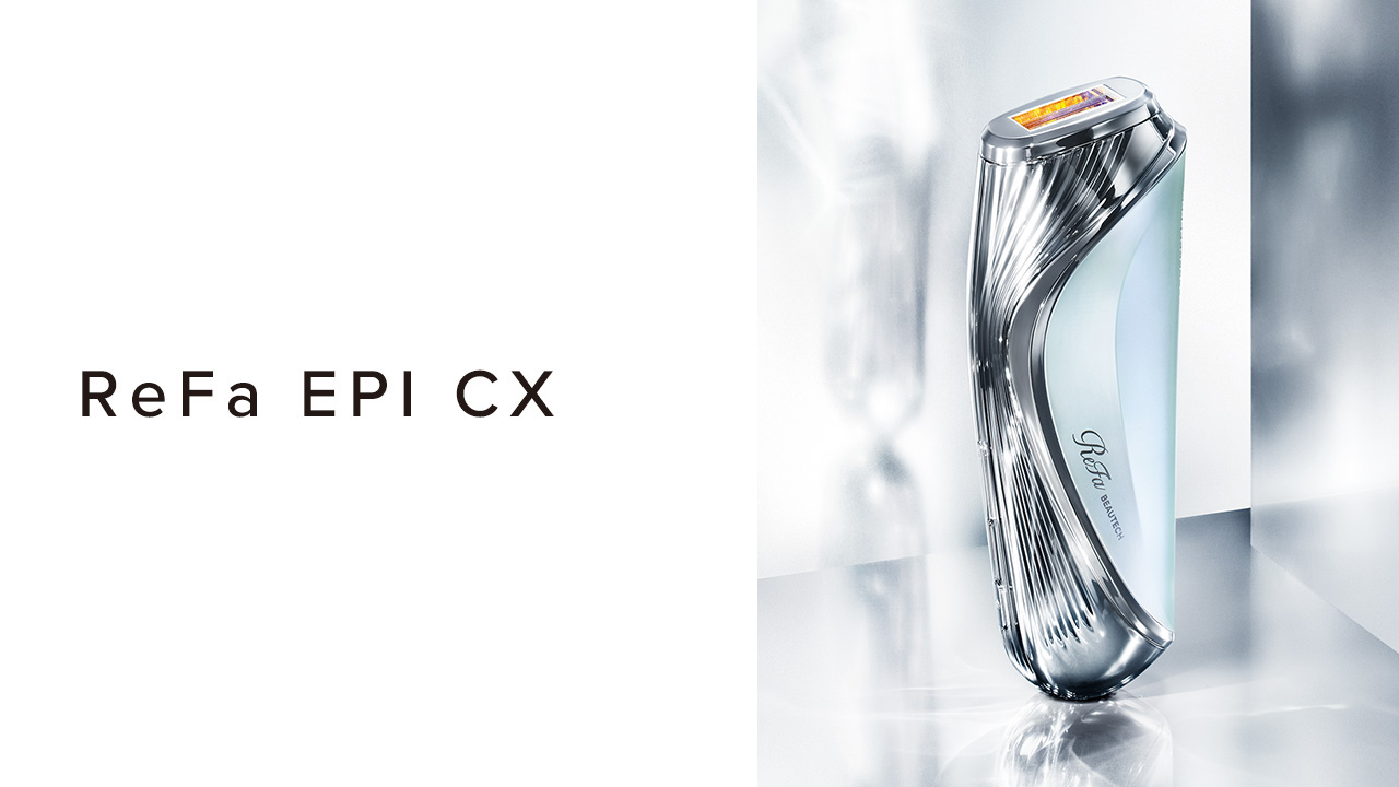 ReFa EPI CX | PRODUCTS | ReFa | MTG Co., Ltd.