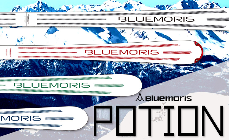 2021-2022 NEWモデル】Bluemoris(ブルーモリス)POTIONシリーズのご紹介！