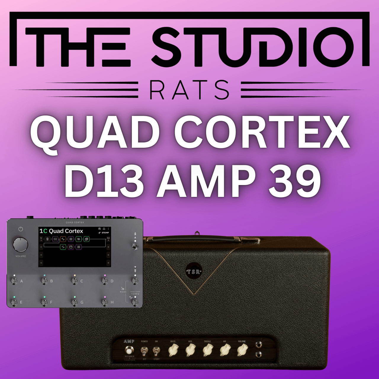 QUAD CORTEX | The Studio Rats