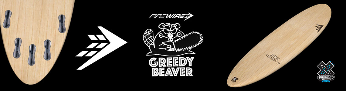 Firewire Greedy Beaver | Vertigo Surf | FREE SHIPPING