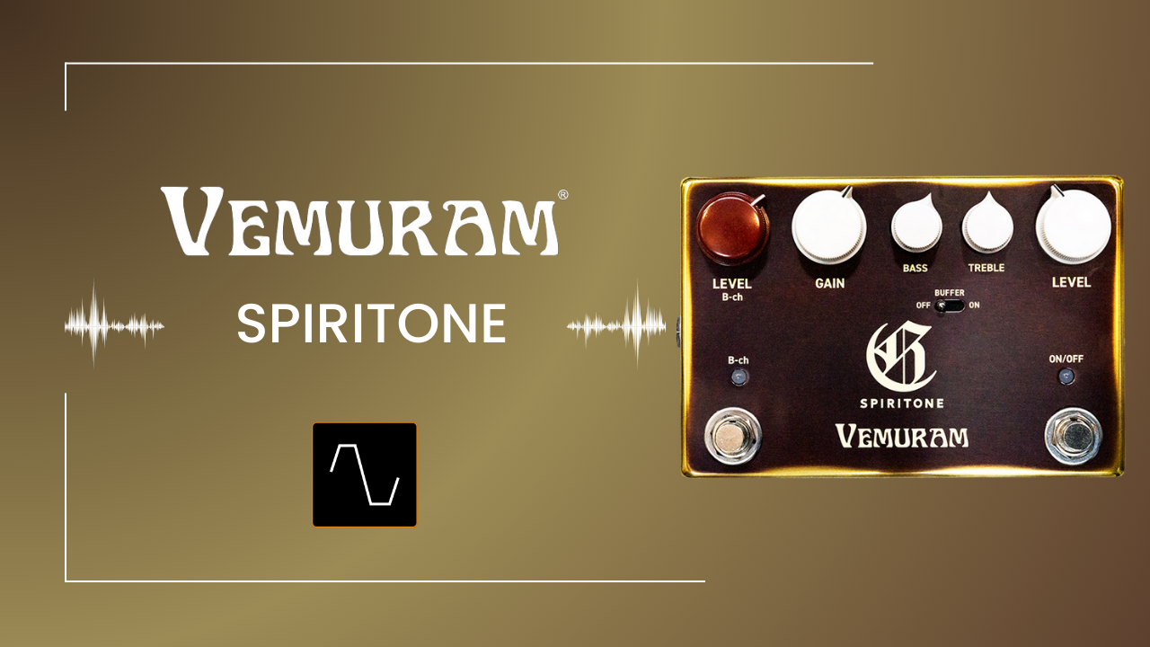 Char氏と開発】VEMURAM SPIRITONE 伝説的ペダルのニュアンスを追求する