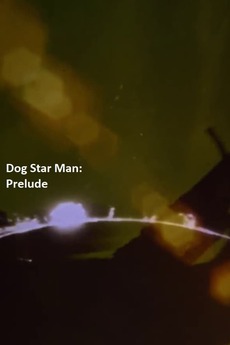 Prelude: Dog Star Man (1962) directed by Stan Brakhage • Reviews