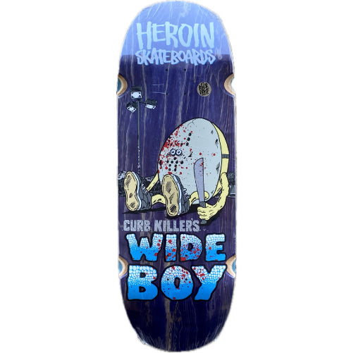 Heroin Curb Killer's Wide Boy Skateboard Deck 10.75