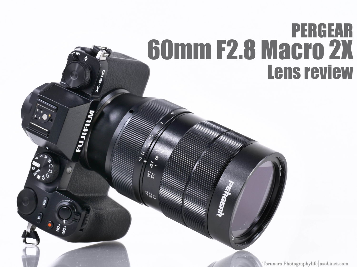 PERGEAR 60mm F2.8 Macro 2X レンズレビュー 外観・操作性編 - とるなら