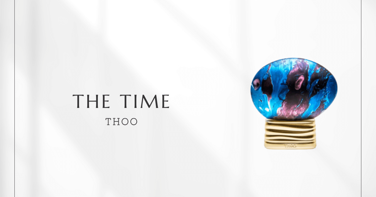 The Time（THoO）｜心を整える香りの瞑想｜香水メモ by 香水ラジオ