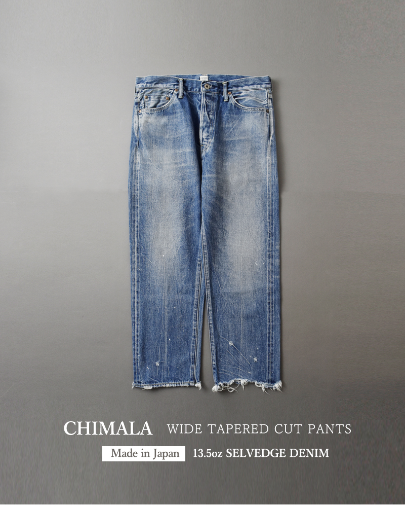 chimala チマラ セルビッチ デニム ワイド テーパード カット パンツ