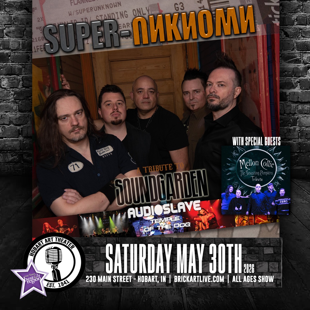 SUPER-UNKNOWN (A TRIBUTE TO SOUNDGARDEN) w/MELLON COLLIE (A