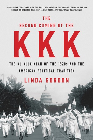 The Second Coming of the KKK | Linda Gordon | W. W. Norton & Company