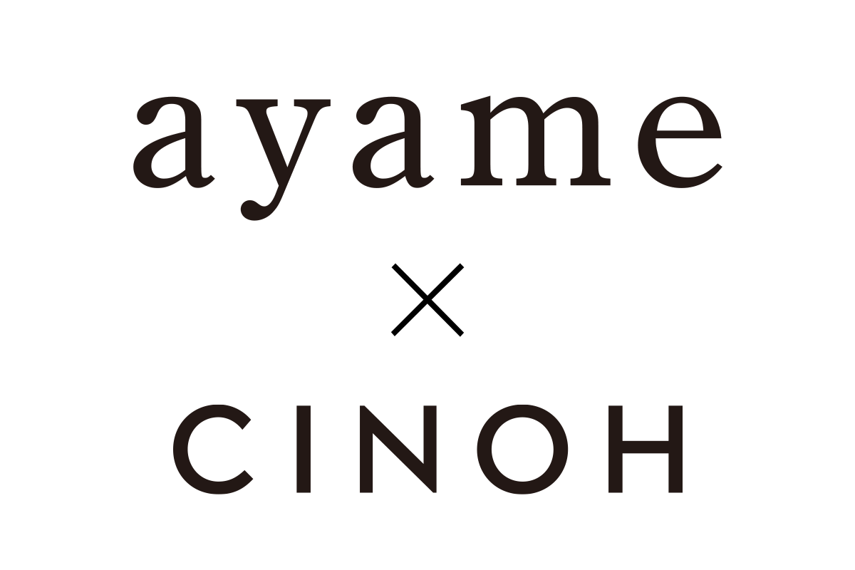 ayame × CINOH