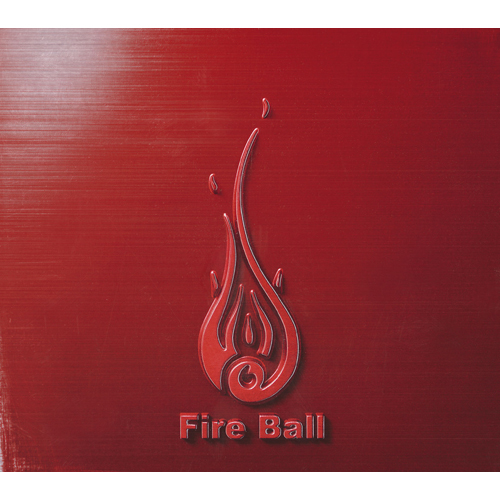 FIST AND FIRE[CD] - Fire Ball - UNIVERSAL MUSIC JAPAN