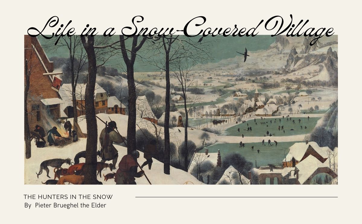 ピーテル・ブリューゲルが描く『雪中の狩人』【365日絵の中で旅をする