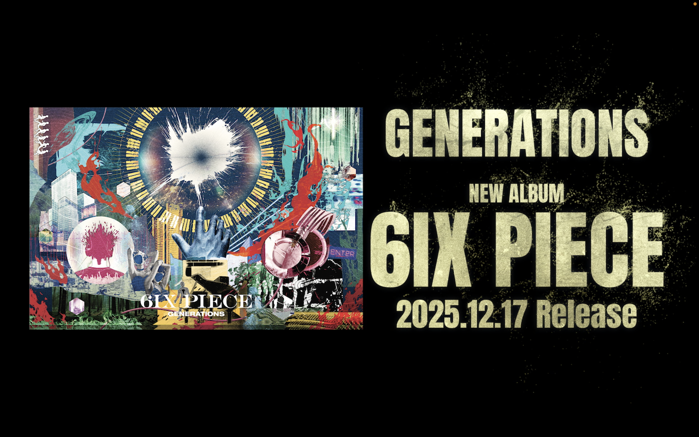 GENERATIONS、約1年9ヵ月ぶりのNEW ALBUM『6IX PIECE』12月17日