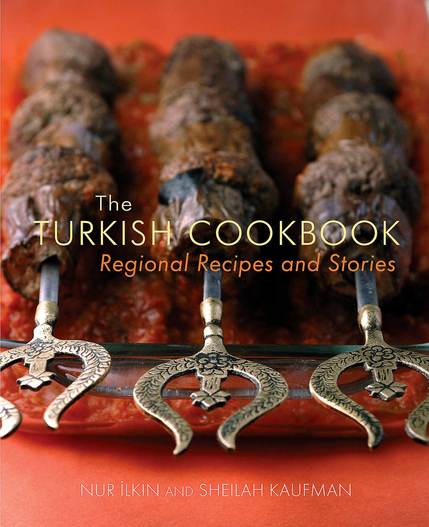 The Turkish Cookbook | Book by Nur Ilkin, Sheilah Kaufman